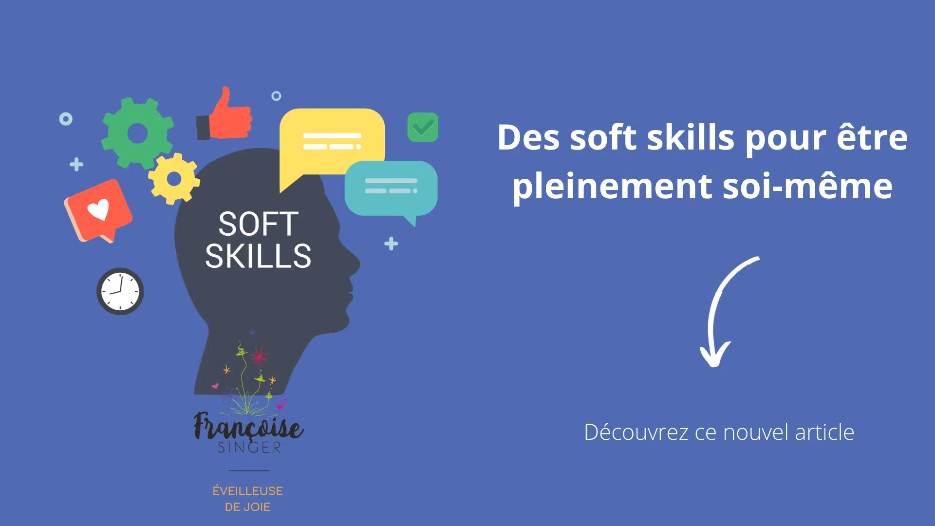 Des soft skills pour être pleinement soi-même